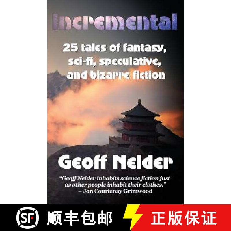 【3-4周达】Incremental: 25 Tales of Fantasy, Sci-Fi, Speculative, and Bizarre Stories [9780997554922]