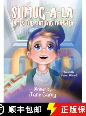 【3-4周达】Shmug-A-La Tames the Shmovid Monster [9781990107917]