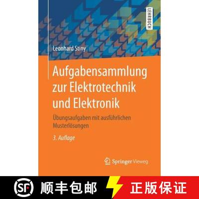 【3-4周达】Aufgabensammlung Zur Elektrotechnik Und Elektronik: UEbungsaufgaben Mit Ausfuhrlichen Must... [9783658143800]