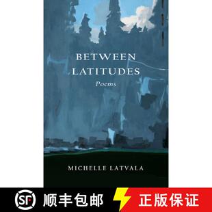 预订 Between Latitudes: Poems [9798990480186]