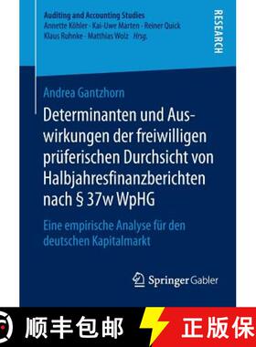 【3-4周达】Determinanten und Auswirkungen der freiwilligen pruferischen Durchsicht von Halbjahresfina... [9783658122928]