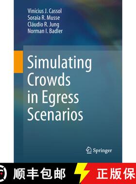 【3-4周达】Simulating Crowds in Egress Scenarios (1st ed. 2017) (1st ed. 2017) (1st ed. 2017) [9783319652016]