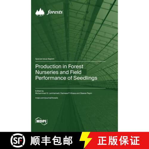 【3-4周达】精装 Production in Forest Nurseries and Field Performance of Seedlings [9783036587684]
