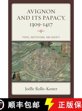 预订 Avignon and Its Papacy, 1309-1417 : Popes, Institutions, and Society [9780810894990]
