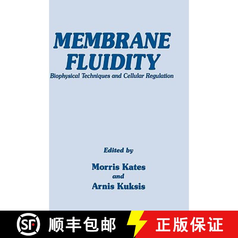 【4周达】Membrane Fluidity : Biophysical Techniques and Cellular Regulation [9780896030206]