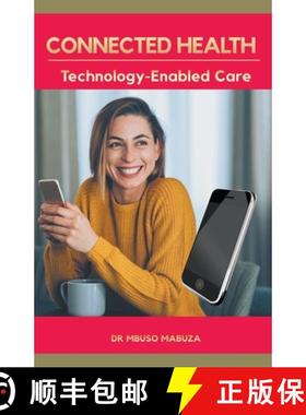 【3-4周达】Connected Health: Technology-Enabled Care [9798223495819]