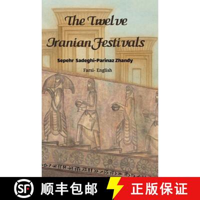 【3-4周达】精装 The Twelve Iranian Festivals [9781778923128]