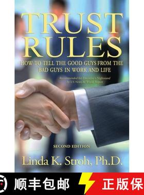 【3-4周达】Trust Rules: How to Tell the Good Guys from the Bad Guys in Work and Life, 2nd Edition [9781440840647]