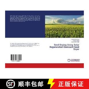 预订 Seed Drying Using Solar Regenerated Desiccant Seed Dryer [9786139888481]