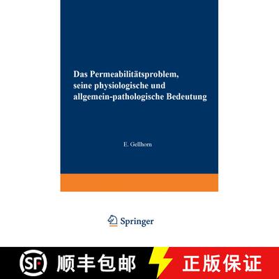 【3-4周达】Das Permeabilitätsproblem: Seine Physiologische und Allgemein-Pathologische Bedeutung [9783642888090]