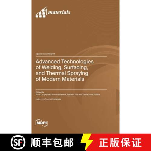 【3-4周达】精装 Advanced Technologies of Welding, Surfacing, and Thermal Spraying of Modern Materials [9783725822607]