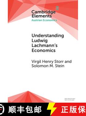 【3-4周达】Understanding Ludwig Lachmann's Economics [9781009479363]
