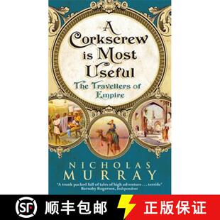 【3-4周达】A Corkscrew Is Most Useful: The Travellers of Empire [9780349119267]