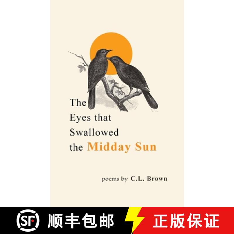 【2-3周达】The Eyes That Swallowed the Midday Sun [9780996201391]