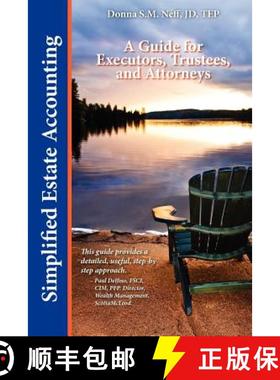 预订 Simplified Estate Accounting A Guide for Executors, Trustees, and Attorneys [9780986921803]