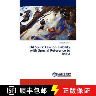 预订 Oil Spills: Law on Liability with Special Reference to India [9783659304606]