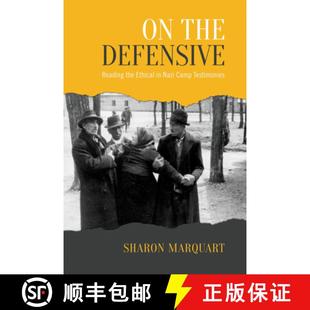 Testimonies Defensive Nazi Ethical the Reading 9781442650664 预订 Camp