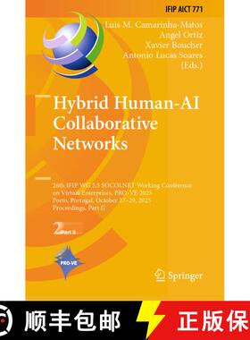 【3-4周达】Hybrid Human-AI Collaborative Networks: 26th IFIP WG 5.5 SOCOLNET Working Conference on Vi... [9783032056801]