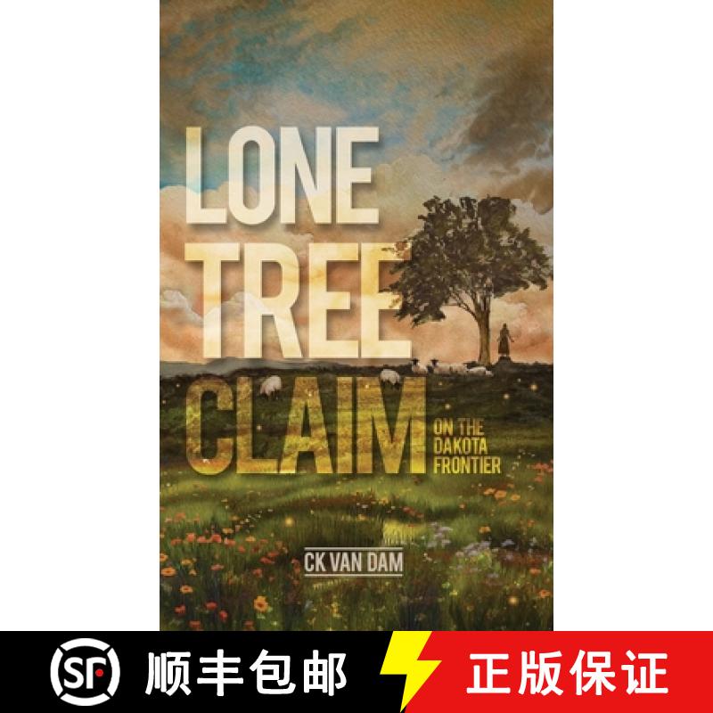 【3-4周达】Lone Tree Claim: On the Dakota Frontier [9798986039053]