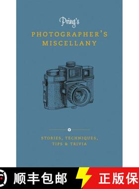 【3-4周达】Pring's Photographer's Miscellany: Stories, Techniques, Tips & Trivia [9781781578728]
