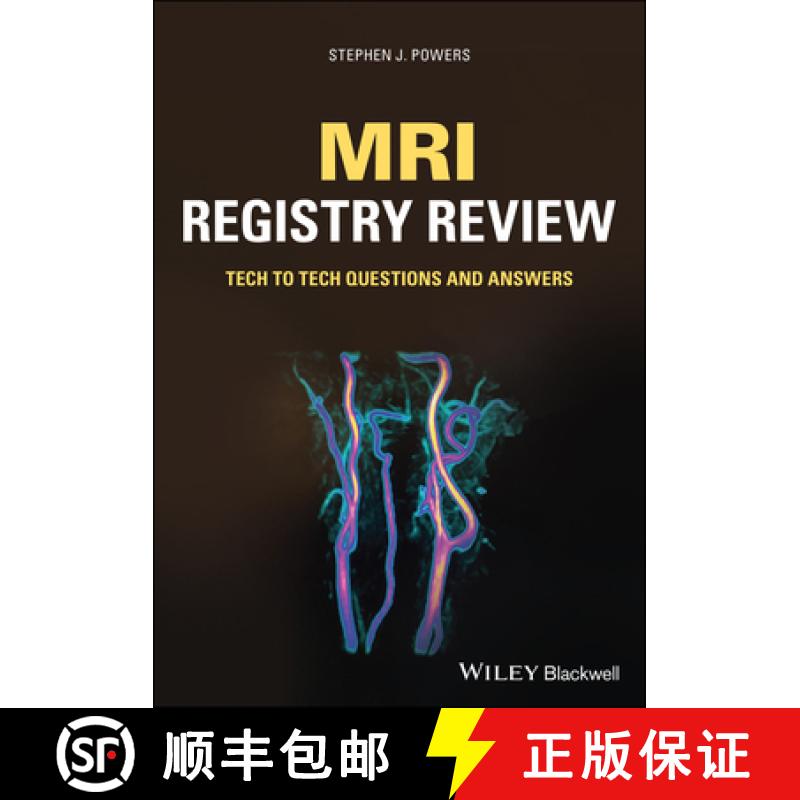 【3-4周达】MRI Registry Review - Tech to Tech Questions and Answers: Tech to Tech Questions and Answers [9781119757931]
