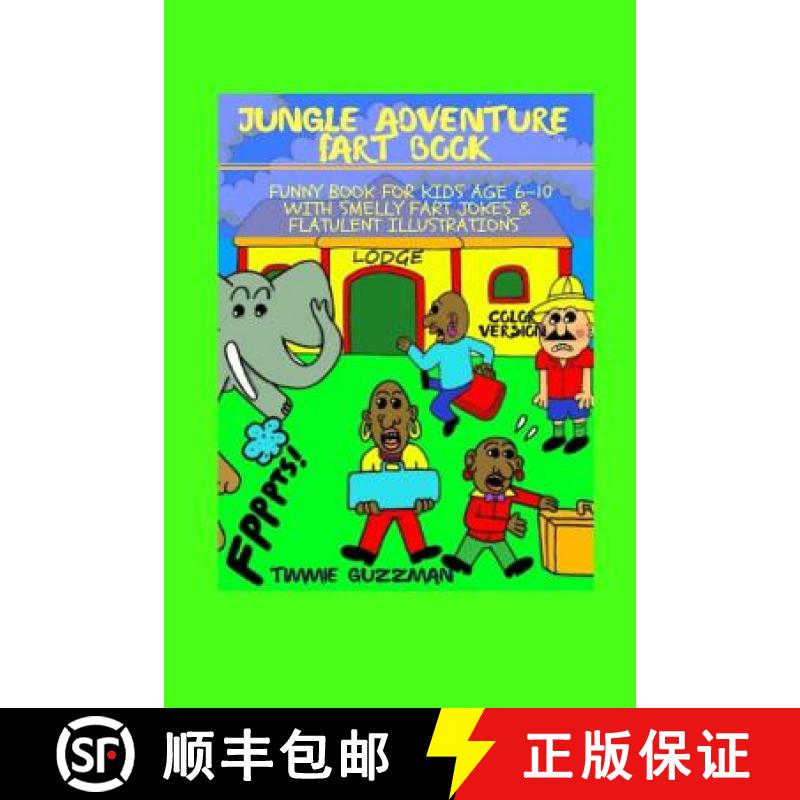 【3-4周达】Jungle Adventure Fart Book: Funny Book For Kids Age 6-10 With Smelly Fart Jokes & Flatulen... [9783743997189]