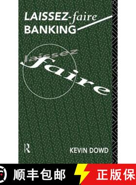 【3-4周达】LAISSEZ FAIRE BANKING, DOWD [9780415085847]