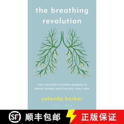【3-4周达】The Breathing Revolution : Train yourself to breathe properly to banish anxiety and find y... [9781472948595]