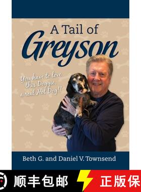 【3-4周达】A Tail of Greyson: You have to love this doggie, a real hot dog! [9798822915084]