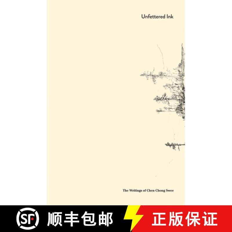 【3-4周达】Unfettered Ink, 妙笔丹青: The Writings of Chen Chong Swee, 陈... [9789811123757]