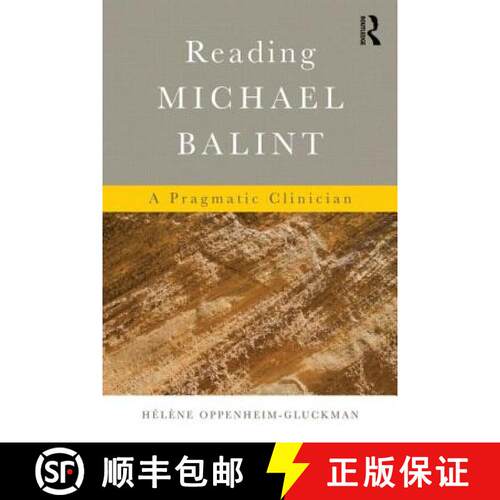 【3-4周达】Reading Michael Balint: A Pragmatic Clinician [9780415713818]