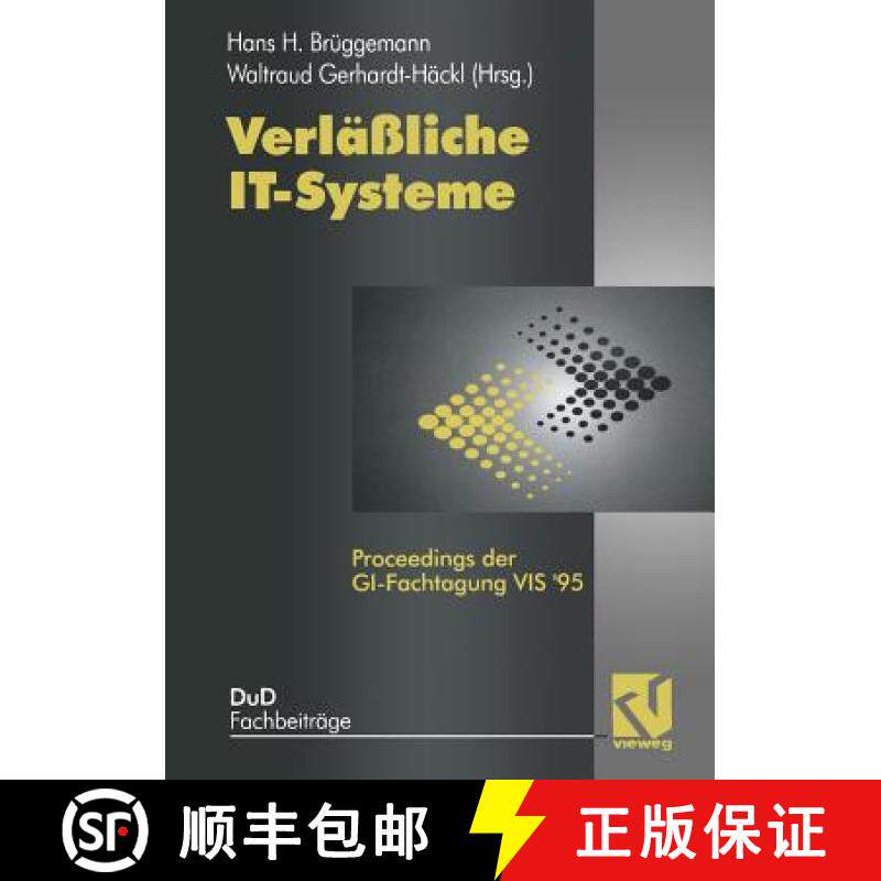 【3-4周达】Verläßliche IT-Systeme : Proceedings der GI-Fachtagung VIS '95 [9783528054830]