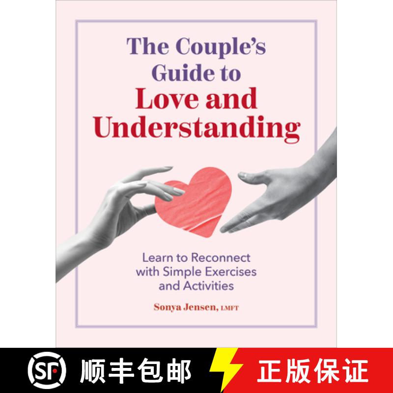 【3-4周达】The Couple's Guide to Love and Understanding: Learn to Reconnect with Simple Exercises and... [9798886509892]