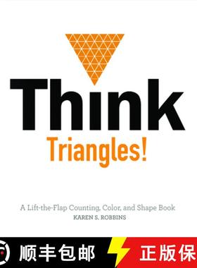 【3-4周达】Think Triangles! A Lift-the-Flap Counting, Color and Shape Book: A Lift-the-Flap Color and... [9780764353819]