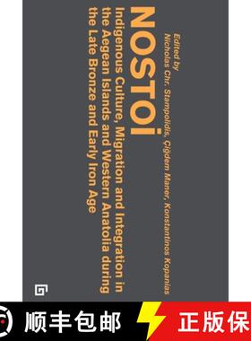 预订 Nostoi: Indigenous Culture, Migration, and Integration in the Aegean Islands and Western Anatoli... [9786055250492]