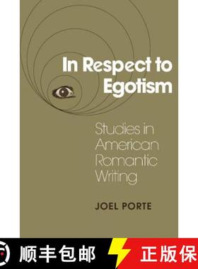 【3-4周达】In Respect to Egotism: Studies in American Romantic Writing - In Respect to Egotism: Studi... [9780521362733]