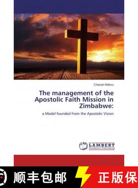 预订 The management of the Apostolic Faith Mission in Zimbabwe: [9786139964703]