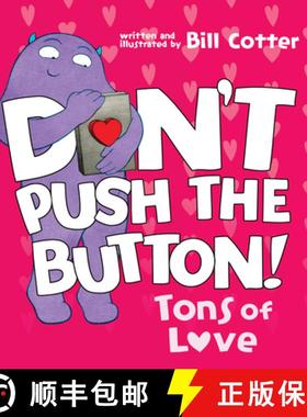预订 Don't Push the Button: Tons of Love [9781728277158]