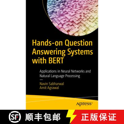 【3-4周达】Hands-on Question Answering Systems with BERT : Applications in Neural Networks and Natura... [9781484266632]