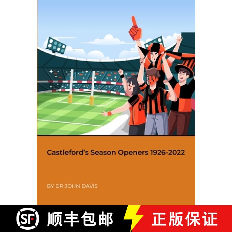 【2-3周达】Castleford's Season Openers 1926-2022 [9781471738951]