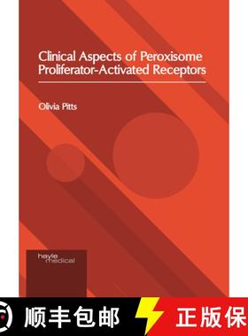 预订 Clinical Aspects of Peroxisome Proliferator-Activated Receptors [9781632418630]