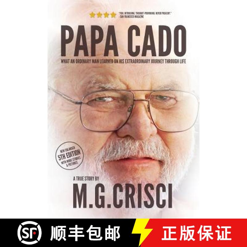 【2-3周达】Papa Cado (Fifth Edition): What An Ordinary Man Learned On His Extraordinary Journey Throu... [9780991477333]