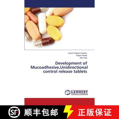 预订 Development of Mucoadhesive, Unidirectional control release tablets [9783659691751]