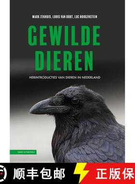 预订 Gewilde Dieren: Herintroducties van Dieren in Nederland [Wanted Animals: Reintroductions of Anim... [9789050117685]