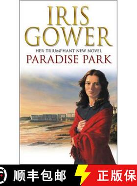 【3-4周达】Paradise Park : the triumphant climax to Iris Gowers sensational Firebird saga [9780552165747]