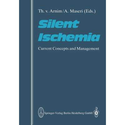 【4周达】Silent Ischemia: Current Concepts and Management [9783662129999]