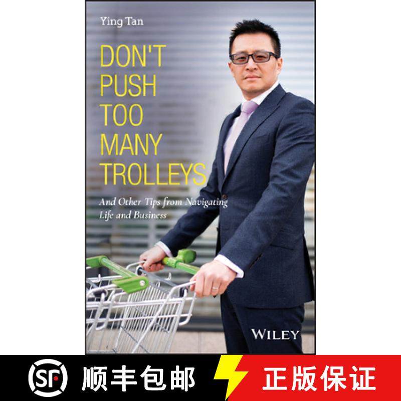 【3-4周达】Don'T Push Too Many Trolleys  And Other Tips From Navigating Life And Business [Wiley经管] [9781119699064]