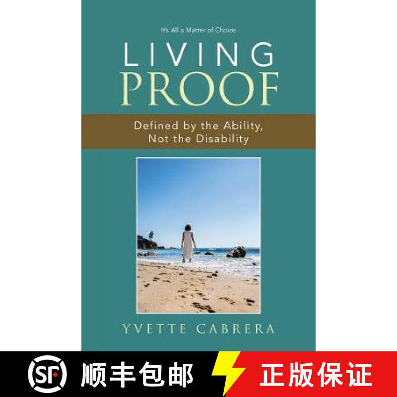 【2-3周达】Living Proof: Defined by the Ability, Not the Disability [9781504379212]