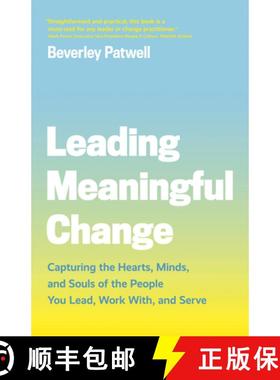 【3-4周达】Leading Meaningful Change : Capturing the Hearts, Minds, and Souls of the People You Lead,... [9781773270852]