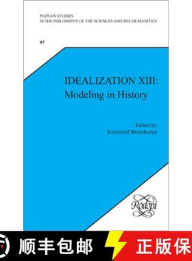 预订 Idealization XIII: Modeling in History [9789042028319]